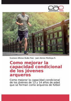 Como mejorar la capacidad condicional de los jóvenes arqueros