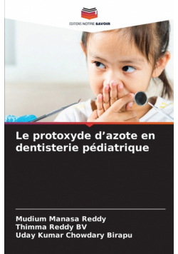 Le protoxyde d'azote en dentisterie pédiatrique