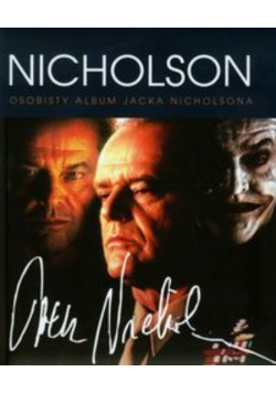 Jack Nicholson. Osobisty album Jacka Nicholsona