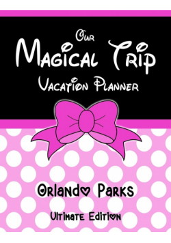 Our Magical Trip Vacation Planner Orlando Parks Ultimate Edition - Pink Spotty