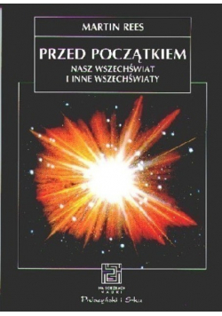 Przed początkiem Nasz Wszechświat i inne wszechświaty