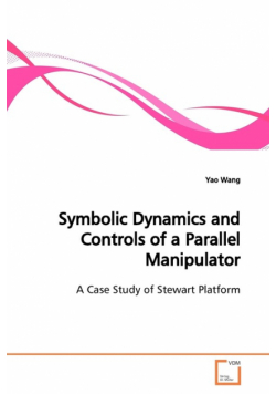 Symbolic Dynamics and Controls of a Parallel  Manipulator