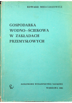 Gospodarka wodnościekowa w zakładach przemysłowych