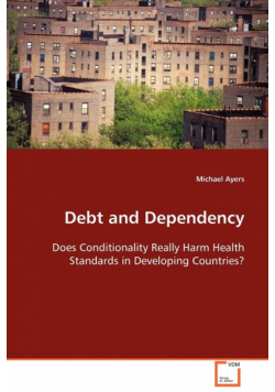 Debt and Dependency
