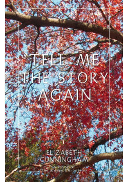 Tell Me The Story Again
