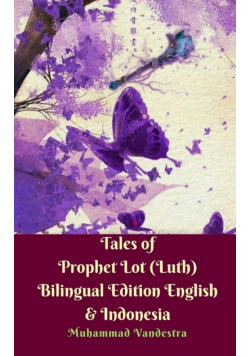 Tales of Prophet Lot (Luth) Bilingual Edition English and Indonesia