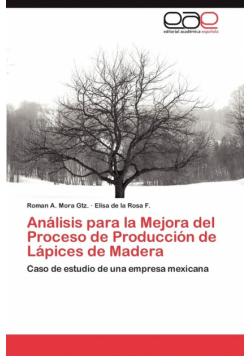 Análisis para la Mejora del Proceso de Producción de Lápices de Madera