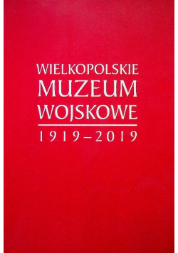 Wielkopolskie Muzeum Wojskowe