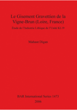 Le Gisement Gravettien de la Vigne-Brun (Loire, France)