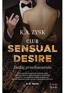 Club Sensual Desire. Zaufaj przeznaczeniu