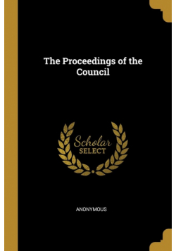 The Proceedings of the Council