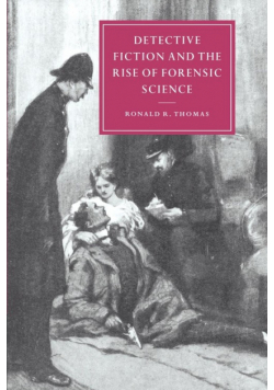 Detective Fiction and the Rise of Forensic Science