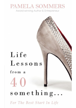 Life Lessons from a 40 something...