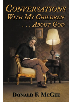Conversations With My Children . . . About God