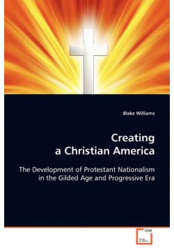 Creating a Christian America