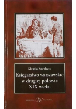 Księgarstwo warszawskie w drugiej połowie XIX wieku