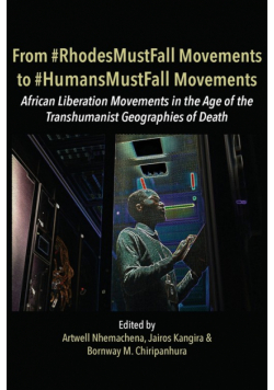 From #RhodesMustFall Movements to #HumansMustFall Movements