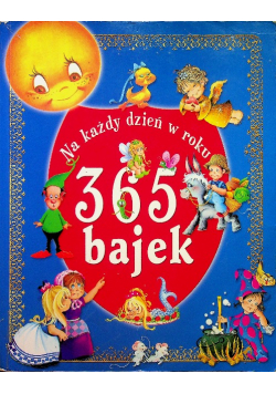 Na każdy dzień w roku 365 bajek