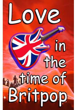Love In The Time Of Britpop