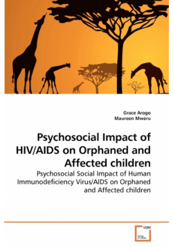 Psychosocial Impact of HIV/AIDS on             Orphaned and Affected children