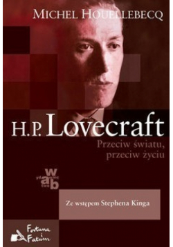 Lovecraft Przeciw światu przeciw życiu