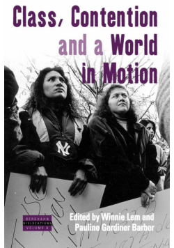 Class, Contention, and a World in Motion