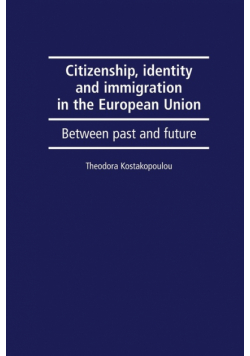 Citizenship, identity and immigration in the European Union