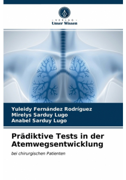 Prädiktive Tests in der Atemwegsentwicklung
