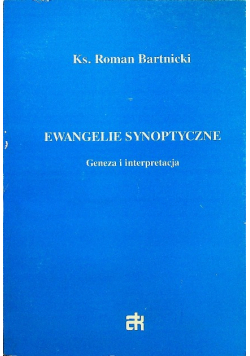 Ewangelie synoptyczne geneza i interpretacja