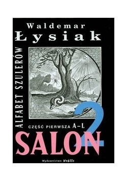 Salon 2 Alfabet szulerów Część pierwsza A - L