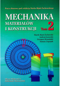 Mechanika materiałów i konstrukcji Tom 2