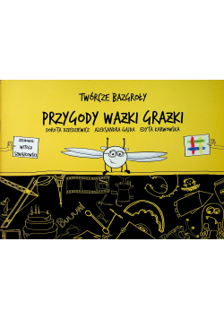 Twórcze bazgroły Przygody Ważki Grażki