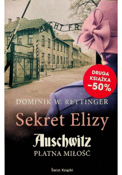 Sekret Elizy Auschwitz Płatna miłość
