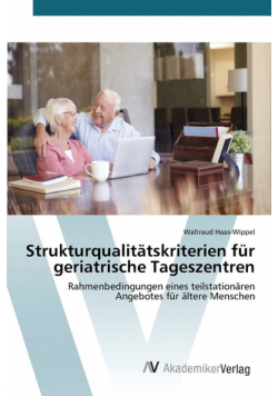 Strukturqualitätskriterien für geriatrische Tageszentren