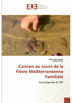 Cancers au cours de la Fièvre Méditerranéenne Familiale