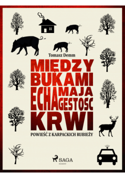 Między bukami echa mają gęstość krwi