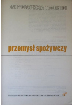 Encyklopedia techniki - Przemysł spożywczy