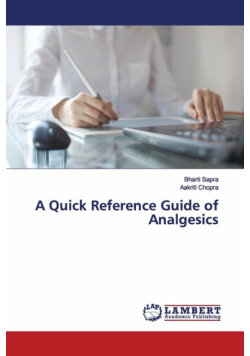 A Quick Reference Guide of Analgesics