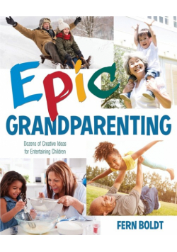 Epic Grandparenting