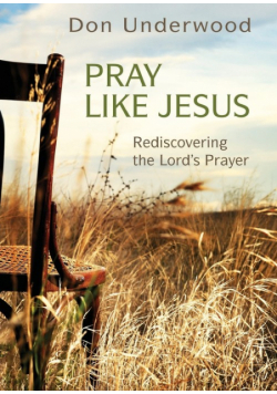 Pray Like Jesus