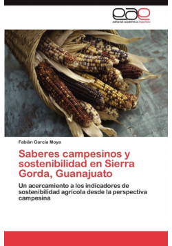 Saberes campesinos y sostenibilidad en Sierra Gorda, Guanajuato