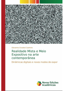 Realidade Mista e Meio Expositivo na arte contemporânea