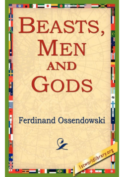 Beasts, Men and Gods
