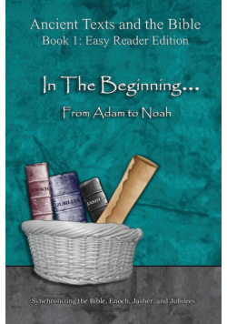 In The Beginning... From Adam to Noah - Easy Reader Edition