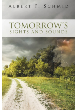 Tomorrow's Sights and Sounds