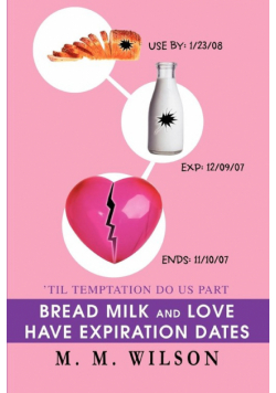 Bread Milk and Love Have Expiration Dates