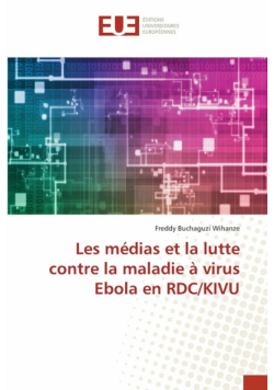 Les médias et la lutte contre la maladie à virus Ebola en RDC/KIVU