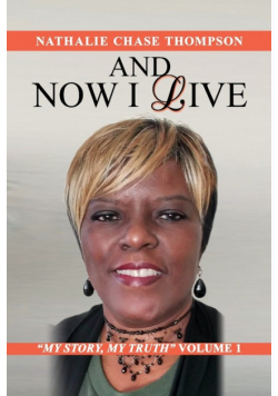 And Now I Live