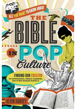 All You Want to Know About the Bible in Pop Culture