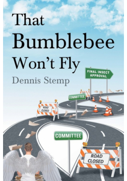 That Bumblebee Won't Fly